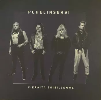 Vieraita Toisillemme