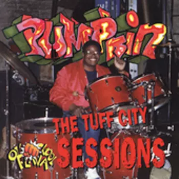 Pumpkin: The Tuff City Sessions