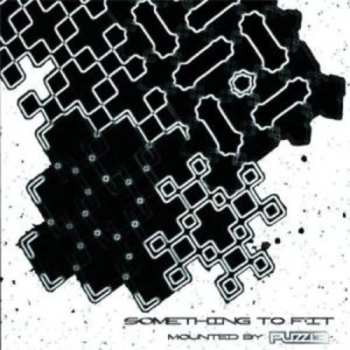 Album Puzzle: Something To Fit