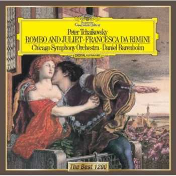 CD Pyotr Ilyich Tchaikovsky: »1812« Overture • Capriccio Italien • Romeo & Juliet • Francesca Da Rimini