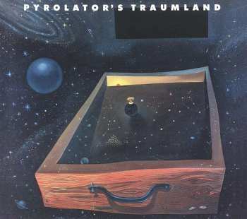 CD Pyrolator: Pyrolator's Traumland DIGI
