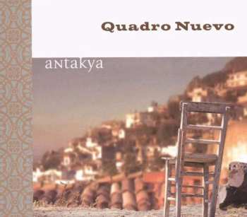 CD Quadro Nuevo: Antakya