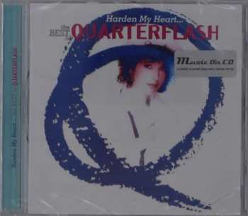 Album Quarterflash: Harden My Heart... The Best Of Quarterflash
