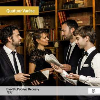CD Quatuor Varese: Quatuor Varese - Dvorak / Puccini / Debussy