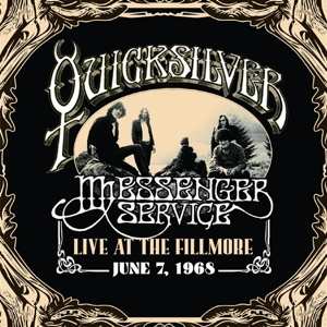 2CD Quicksilver Messenger Service: Live At The Fillmore, June 7, 1968