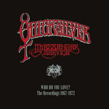 7CD/Box Set Quicksilver Messenger Service: Who Do You Love: The Recordings 1967-1972