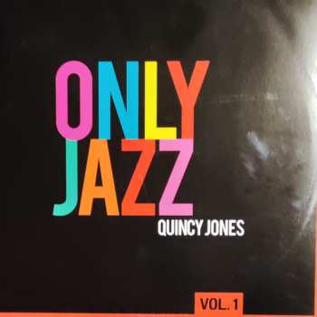 Album Quincy Jones: Only Jazz Vol. 1