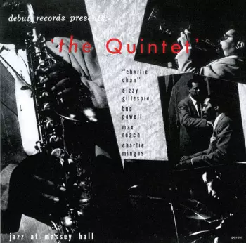 The Quintet: Jazz At Massey Hall Volume One