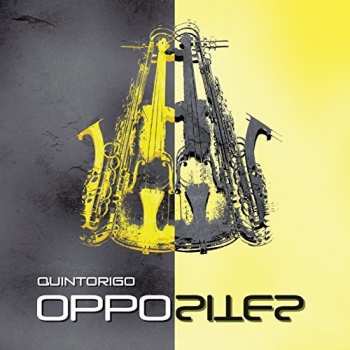 Album Quintorigo: Opposites