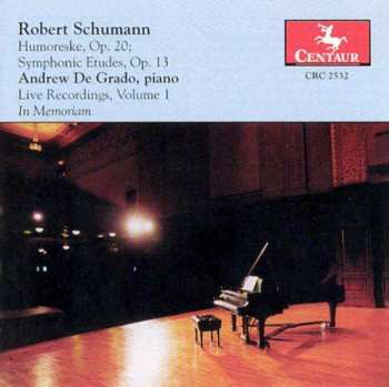 CD Robert Schumann: Piano Works · Vol 1 (Humoreske Op. 20 / Kinderszenen Op. 15)