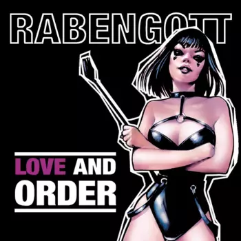 Rabengott: Love And Order