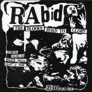 Rabid: The Bloody Road To Glory