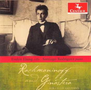 Album Rachmaninoff / Ginastera / Elsing / Rodriguez: Rachmaninoff & Ginastera For Cello & Piano