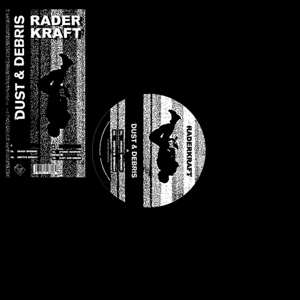 LP Raderkraft: Dust & Debris LTD