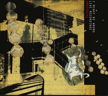 Album Radiohead: I Might Be Wrong - Live Recordings
