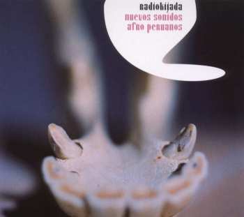 CD Radiokijada: Nuevos Sonidos Afro Peruanos DIGI