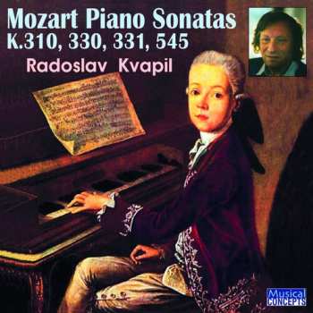Album Radoslav Kvapil: Mozart Piano Sons N. 8 10 11 15 K.301 330 331 545