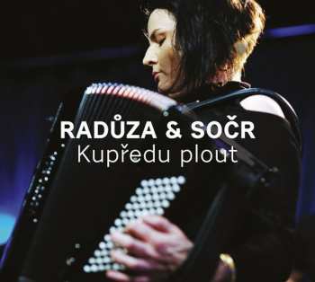 CD Radůza: Kupředu Plout