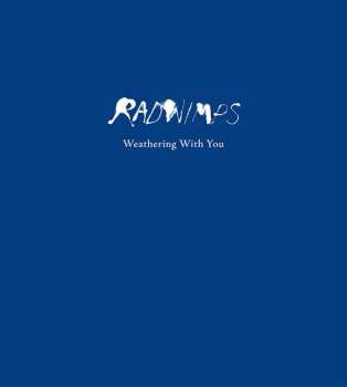 Album Radwimps: Weathering With You = 天気の子