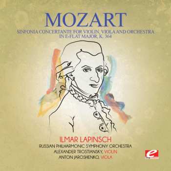 CD Wolfgang Amadeus Mozart: Sinfonia Concertante For Violin Viola & Orchestra