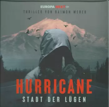 Raimon Weber: Hurricane - Stadt Der Lügen