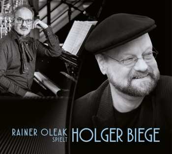 LP Rainer Oleak: Rainer Oleak Spielt Holger Biege