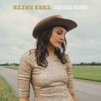 CD Rainy Eyes: Lonesome Highway