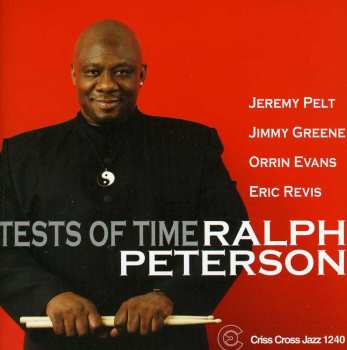 Album Ralph Peterson Quintet: Tests Of Time