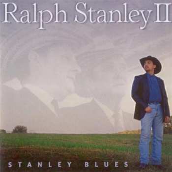 CD Ralph Stanley II: Stanley Blues