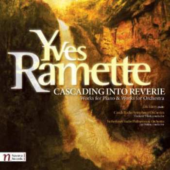 Album Ramette / Czech Radio Symphony Orchestra / Valek: Cascading Into Reverie