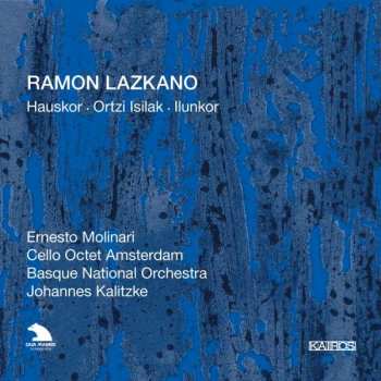 Album Johannes Kalitzke: Hauskor • Ortzi Isilak • Ilunkor