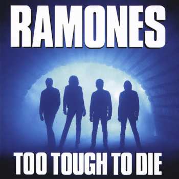 CD Ramones: Too Tough To Die