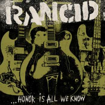 Album Rancid: Honor Is All We Know