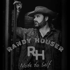 LP Randy Houser: Note To Self CLR