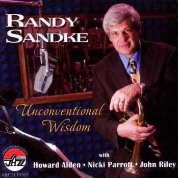 Album Randy Sandke: Unconventional Wisdom