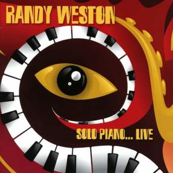 CD Randy Weston: Solo Piano... Live