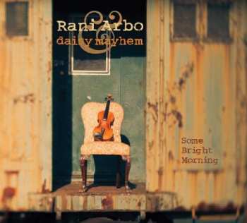 CD Rani Arbo & Daisy Mayhem: Some Bright Morning