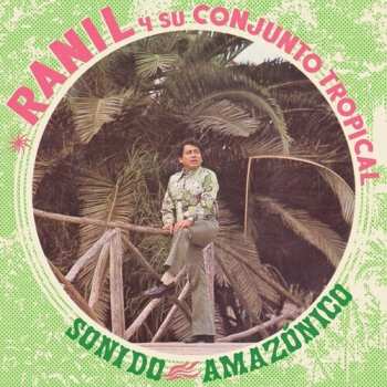 Album Ranil / Su Conjunto Tropical: Sonido Amazonico