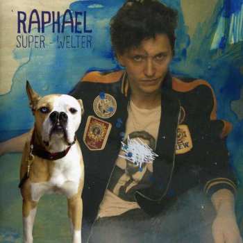 CD Raphaël: Super-Welter