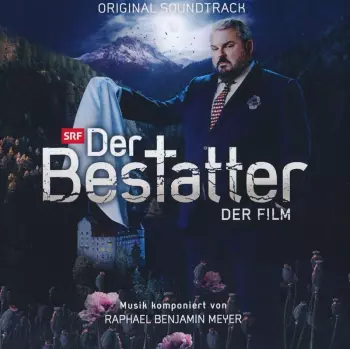 Raphael Benjamin Meyer: Der Bestatter - Der Film