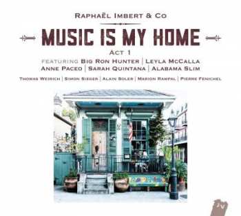 CD Raphaël Imbert: Music is my Home Act 1