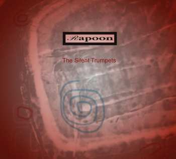 Album Rapoon: Silent Trumpets