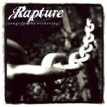 Rapture: Songs For The Withering