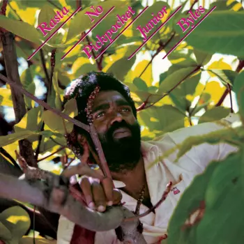 Junior Byles: Rasta No Pickpocket
