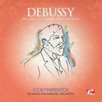Album Berliner Philharmoniker: Ravel: Bolero · Debussy: La Mer · Prèlude À L'Après-midi D'Un Faune