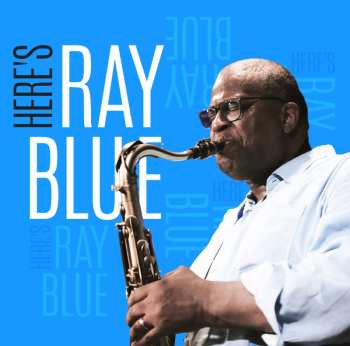 Album Ray Blue: Here's Ray Blue