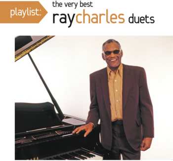 CD Ray Charles: Playlist: The Very Best Ray Charles Duets