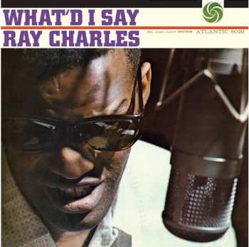 2LP Ray Charles: What I'd Say (atlantic 75 Series) (180g) (45 Rpm)
