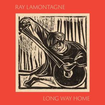 CD Ray Lamontagne: Long Way Home