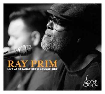 CD Ray Prim: Live At The Strange Brew Lounge Side